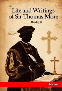 Cover Life and Writings of Sir Thomas More