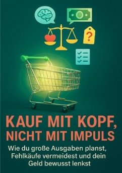 Kauf mit Kopf, nicht mit Impuls