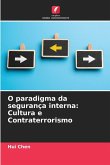 O paradigma da segurança interna: Cultura e Contraterrorismo