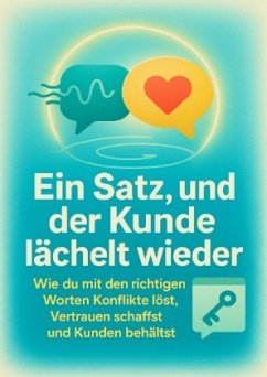 Cover Ein Satz, und der Kunde lächelt wieder