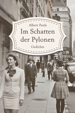 Im Schatten der Pylonen - Pauls, Albert Im Schatten der Pylonen - Pauls, Albert