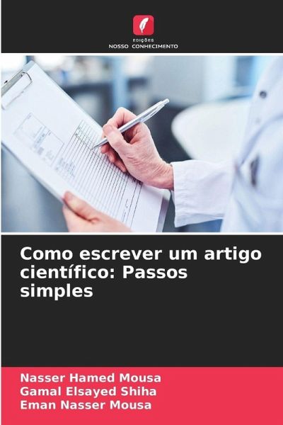Como escrever um artigo científico: Passos simples Como escrever um artigo científico: Passos simples