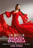 La Bella Ragazza Spagnola