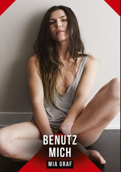 Benutz mich Benutz mich