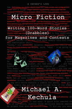Cover Micro Fiction: Writing 100-Word Stories (Drabbles) for Magazines and Contests (eBook, ePUB)