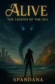 Alive-The legend of the Sea (eBook, ePUB)