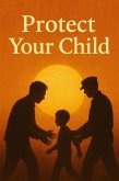 Protect Your Child (eBook, ePUB)