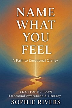 Cover Name What You Feel (Emotional Flow, #1) (eBook, ePUB)
