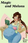 Magic and Melons (eBook, ePUB)