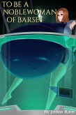 To Be a Noblewoman of Barset (eBook, ePUB)