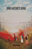 Sing Nature`s Song (eBook, ePUB)