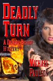 Deadly Turn: A Deacon Bishop Mystery (Deacon Bishop Mysteries, #5) (eBook, ePUB)