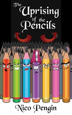 The Uprising of the Pencils (eBook, ePUB) - Pengin, Nico