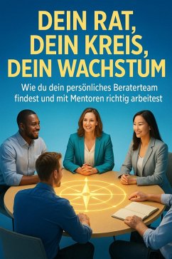 Dein Rat, dein Kreis, dein Wachstum (eBook, ePUB) - Arnold, Kathrin