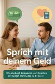 Sprich mit deinem Geld (eBook, ePUB) Sprich mit deinem Geld (eBook, ePUB)
