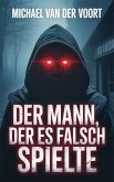 Der Mann, der es falsch spielte (eBook, ePUB)