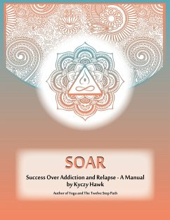 SOAR: Teaching Yoga to Those in Recovery (eBook, ePUB) - Hawk, Kyczy