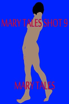 Cover Mary Tales Shots #9: Never Say Never (Mary Tales Shots- erotic short stories, #9) (eBook, ePUB)