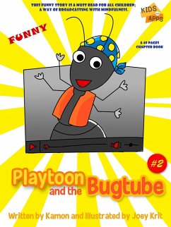 Cover Playtoon and the BugTube (KIDS and APPS, #2) (eBook, ePUB)