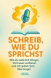 Schreib, wie du sprichst (eBook, ePUB) - Bild 1