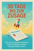 30 Tage bis zur Zusage (eBook, ePUB)