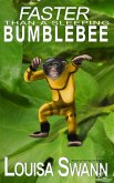 Faster Than a Sleeping Bumblebee (eBook, ePUB)