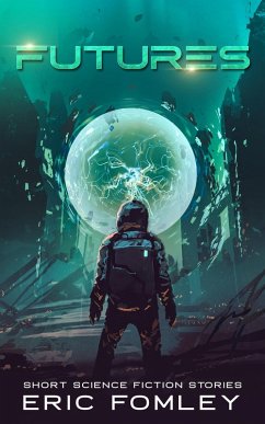 Futures (eBook, ePUB) - Fomley, Eric