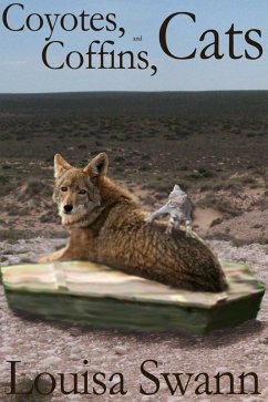 Cover Coyotes, Coffins, and Cats (eBook, ePUB)