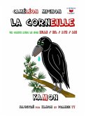 La corneille / Un conte avec le son eil / eille / aye / aie (Caméléon mignon, #2) (eBook, ePUB)