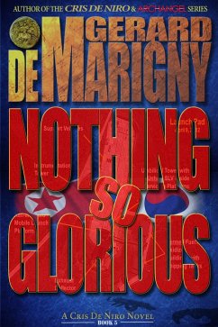 Cover Nothing So Glorious (Cris De Niro, Book 5) (eBook, ePUB)