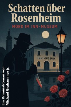 Schatten über Rosenheim (eBook, ePUB) - Grahammer jr., Michael