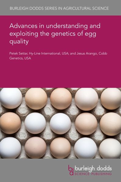 Advances in understanding and exploiting the genetics of egg quality (eBook, PDF)