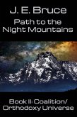 Path to the Night Mountains (The Coalition/Orthodoxy Universe, #2) (eBook, ePUB)