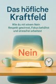 Das höfliche Kraftfeld (eBook, ePUB)