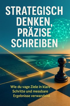 Strategisch denken, präzise schreiben (eBook, ePUB) - Böhm, Sabine