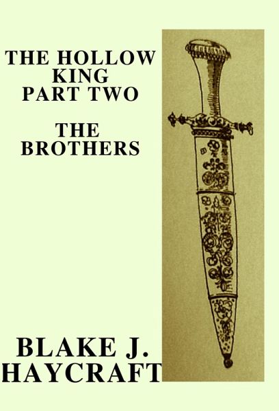 The Hollow King Part Two: The Brothers (eBook, ePUB)