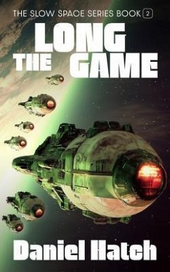 The Long Game (eBook, ePUB) - Hatch, Daniel The Long Game (eBook, ePUB) - Hatch, Daniel