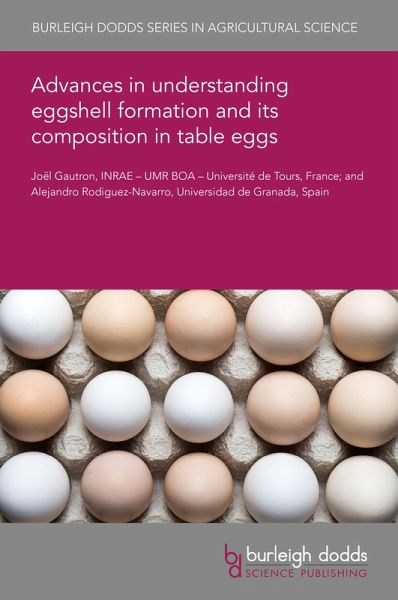 Advances in understanding eggshell formation and its composition in table eggs (eBook, PDF)