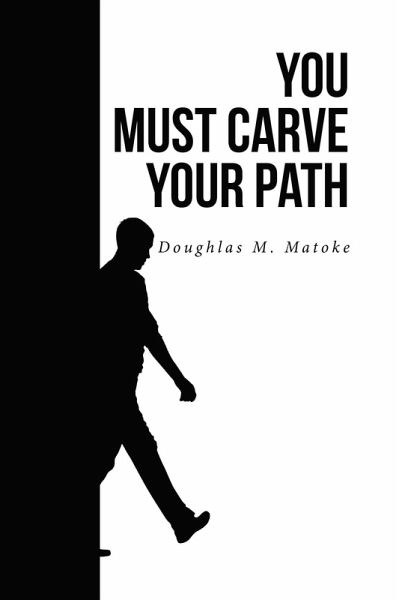 You Must Carve Your Path (eBook, ePUB)