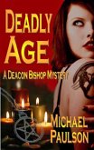 Deadly Age: A Deacon Bishop Mystery (Deacon Bishop Mysteries, #3) (eBook, ePUB)