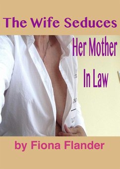 Cover The Wife Seduces Her Mother In Law (eBook, ePUB)