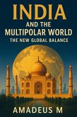 India and the Multipolar World (eBook, ePUB) India and the Multipolar World (eBook, ePUB)
