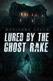 Lured by the Ghost Rake (eBook, ePUB) Lured by the Ghost Rake (eBook, ePUB)