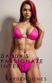 Daddy's Passionate Intern (Daddy's Angels Mega Anthology, #6) (eBook, ePUB)