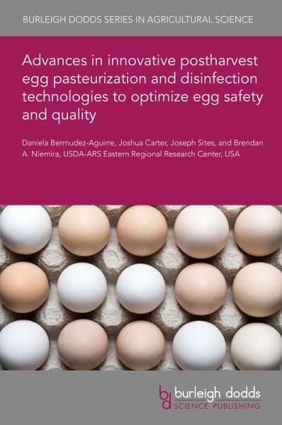 Advances in innovative postharvest egg pasteurization and disinfection technologies to optimize egg safety and quality (eBook, PDF)