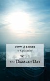 The Dazzle of Day (City of Roses, #2) (eBook, ePUB)