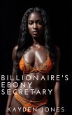 Billionaire's Ebony Secretary (Billionaires Ebony Servants Mega Collection, #3) (eBook, ePUB)