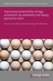 Improving sustainability of egg production by extending the laying period for hens (eBook, PDF) Improving sustainability of egg production by extending the laying period for hens (eBook, PDF)