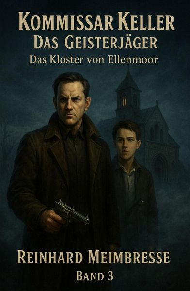 Kommissar Keller - Der Geisterjäger (eBook, ePUB)