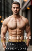 Taken by the Billionaire in Rio (Taken by the Billionaire Mega Anthology, #6) (eBook, ePUB)